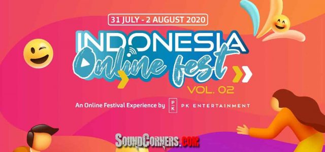 INDONESIA ONLINE FEST VOL. 02 : Virtual Konser Sikapi Pandemi