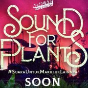 NEW LIVE! EXPERIENCE “SOUND FOR PLANTS”