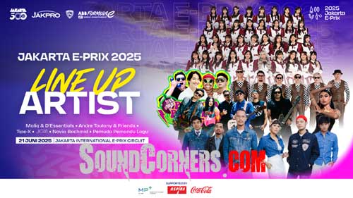 Panggung Jakarta E-Prix 2025 Hadirkan Hiburan Memikat Lewat Deretan Musisi Fenomenal Mulai dari Andre Taulany and Friends dan JKT48